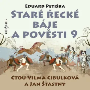 Staré řecké báje a pověsti 9 - Eduard Petiška (mp3 audiokniha)