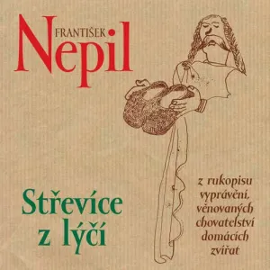 Střevíce z lýčí - František Nepil (mp3 audiokniha) #3663498