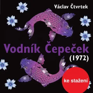 Vodník Čepeček (1972) - Václav Čtvrtek (mp3 audiokniha)
