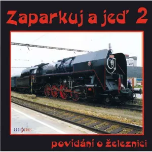 Zaparkuj a jeď - po dráze olomoucko-pražské - Jiří Dohnal (mp3 audiokniha)
