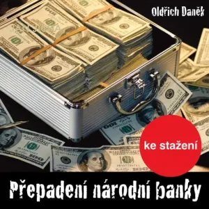 Přepadení národní banky - Oldřich Daněk (mp3 audiokniha)