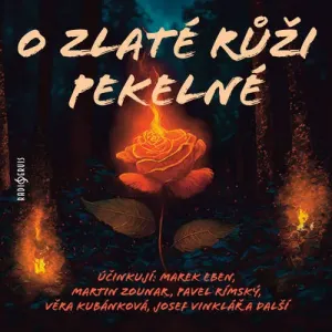 O zlaté růži pekelné - Božena Němcová (mp3 audiokniha)