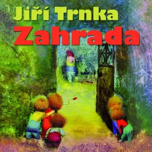 Zahrada - Jiří Trnka (mp3 audiokniha) #3663865