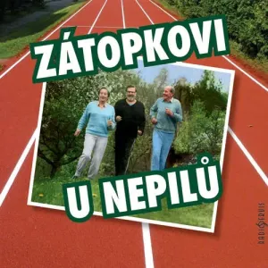 Zátopkovi u Nepilů - Karel Tejkal (mp3 audiokniha)