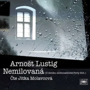 Nemilovaná - Arnošt Lustig (mp3 audiokniha)