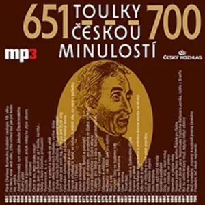Toulky českou minulostí 651 - 700 - Josef Veselý (mp3 audiokniha)