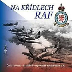 Na křídlech RAF - Rôzni autori (mp3 audiokniha)