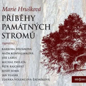 Příběhy památných stromů - Marie Hrušková (mp3 audiokniha)