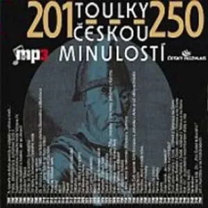 Toulky českou minulostí 201 - 250 - Josef Veselý (mp3 audiokniha)