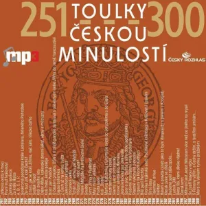 Toulky českou minulostí 251 - 300 - Josef Veselý (mp3 audiokniha)