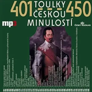 Toulky českou minulostí 401 - 450 - Josef Veselý (mp3 audiokniha)
