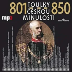 Toulky českou minulostí 801 - 850 - Josef Veselý (mp3 audiokniha)