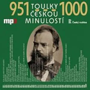 Toulky českou minulostí 951-1000 - Josef Veselý (mp3 audiokniha)