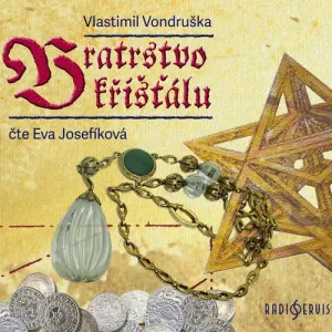 Bratrstvo křišťálu - Vlastimil Vondruška (mp3 audiokniha)