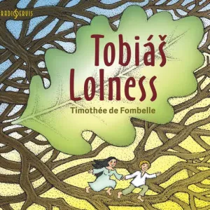 Tobiáš Lolness - Timothée de Fombelle (mp3 audiokniha)