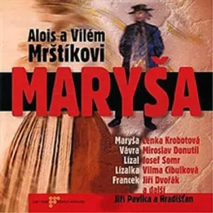 Maryša - Alois Mrštík, Vilém Mrštík (mp3 audiokniha)