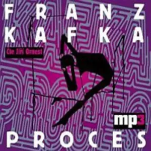 Proces - Franz Kafka (mp3 audiokniha)