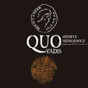 Quo vadis - Henryk Sienkiewicz (mp3 audiokniha)