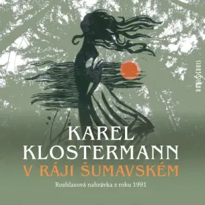 V ráji šumavském - Karel Klostermann (mp3 audiokniha)