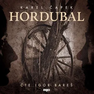 Hordubal - Karel Čapek (mp3 audiokniha)