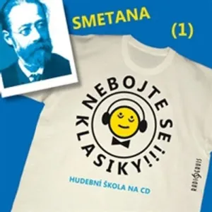 Nebojte se klasiky 1 - Bedřich Smetana - Autor Neznámy (mp3 audiokniha)