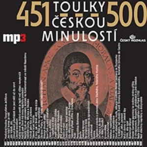 Toulky českou minulostí 451 - 500 - Josef Veselý (mp3 audiokniha)