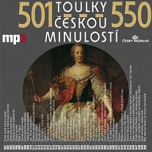 Toulky českou minulostí 501 - 550 - Josef Veselý (mp3 audiokniha)