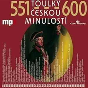 Toulky českou minulostí 551 - 600 - Josef Veselý (mp3 audiokniha)