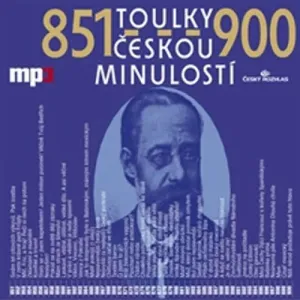 Toulky českou minulostí 851 - 900 - Josef Veselý (mp3 audiokniha)