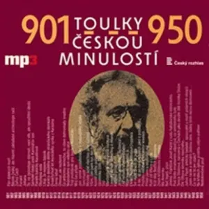 Toulky českou minulostí 901 - 950 - Josef Veselý (mp3 audiokniha)