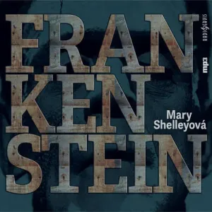 Frankenstein - Mary Shelley (mp3 audiokniha) #3260086