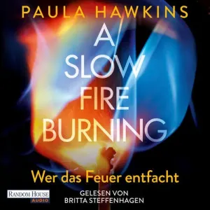 A Slow Fire Burning (DE) - Paula Hawkins (mp3 audiokniha)