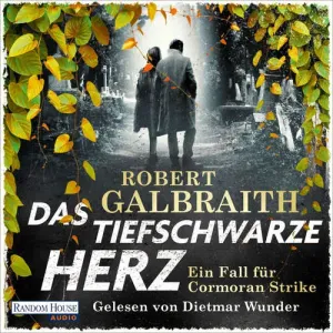 Das tiefschwarze Herz (DE) - Robert Galbraith (mp3 audiokniha)