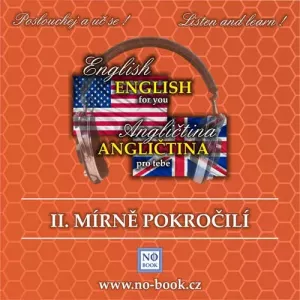 Angličtina pro tebe 2 - mírně pokročilí - Richard Ludvík (mp3 audiokniha)
