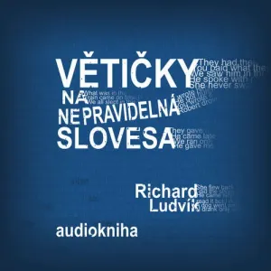 Větičky na nepravidelná slovesa - Richard Ludvík (mp3 audiokniha)