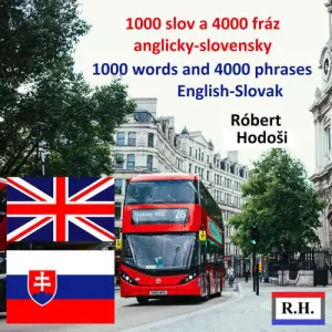 1000 slov a 4000 fráz, anglicky-slovensky - Róbert Hodoši (mp3 audiokniha)