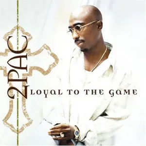 2Pac, Loyal To The Game, CD