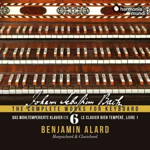 ALARD, BENJAMIN - BACH: THE COMPLETE WORKS FOR KEYBOARD 6: DAS WOHLTEMPERIERTE KLAVIER 1, CD