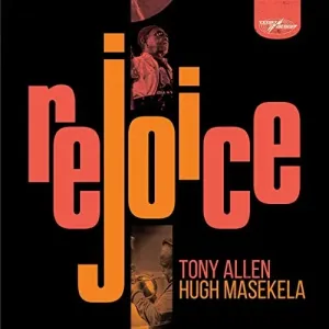 ALLEN, TONY & HUGH MASEKELA - REJOICE (SPECIAL EDITION), CD