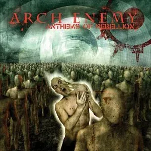 Arch Enemy, ANTHEMS OF REBELLION, CD