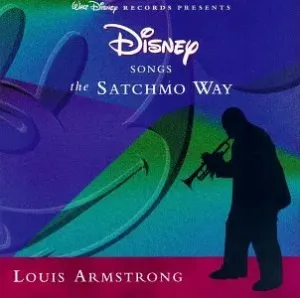 ARMSTRONG LOUIS - DISNEY SONGS/SATCHMO, CD