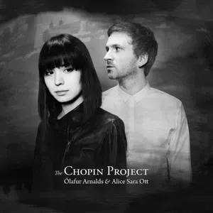 Olafur Arnalds & Alice Sara Ott: The Chopin Project (CD / Album)