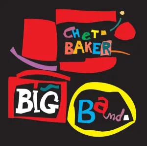 BAKER, CHET - BIG BAND, CD