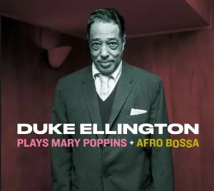 Duke Ellington Plays Mary Poppins + Afro Bossa (Duke Ellington) (CD / Album)