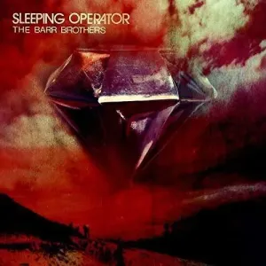 BARR BROTHERS - SLEEPING OPERATOR, CD