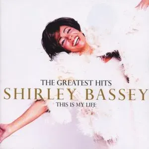 BASSEY, SHIRLEY - THIS IS MY LIFE, THE GREATEST HITS, CD