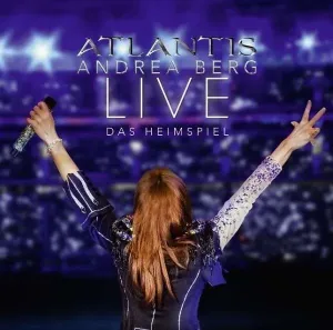 BERG, ANDREA - Atlantis - LIVE Das Heimspiel, CD