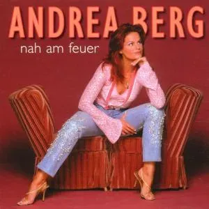 Berg, Andrea - Nah Am Feuer, CD