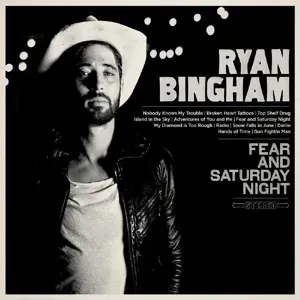 BINGHAM, RYAN - FEAR AND SATURDAY NIGHT, CD