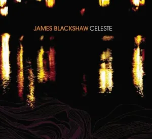BLACKSHAW, JAMES - CELESTE, CD